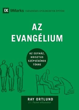 portada Az Evangélium (The Gospel) (Hungarian): How the Church Portrays the Beauty of Christ (en Húngaro)