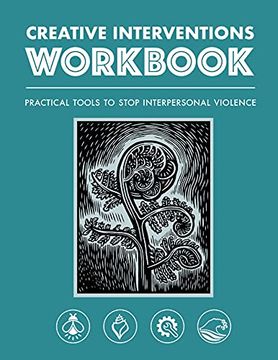 portada Creative Interventions Workbook: Practical Tools to Stop Interpersonal Violence (en Inglés)