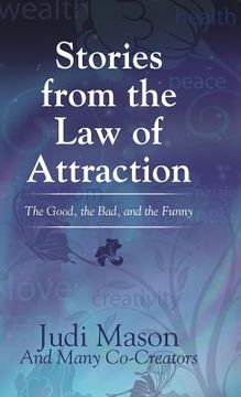 portada Stories from the Law of Attraction: The Good, the Bad, and the Funny (in English)