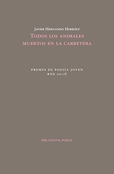 portada Todos Los Animales Muertos En La Carretera (Poesía)