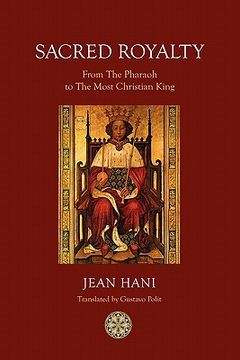 portada sacred royalty: from the pharaoh to the most christian king (en Inglés)