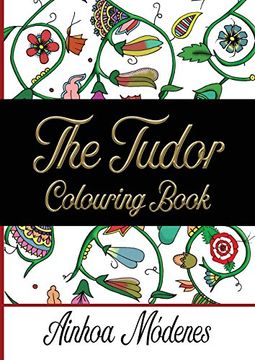 portada The Tudor Colouring Book (en Inglés)