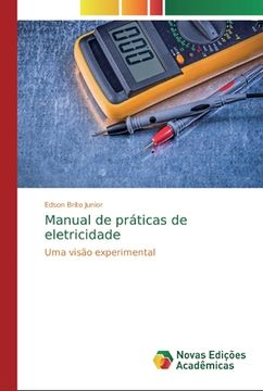 portada Manual de Práticas de Eletricidade: Uma Visão Experimental (en Portugués)