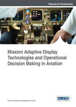 portada Mission Adaptive Display Technologies and Operational Decision Making in Aviation