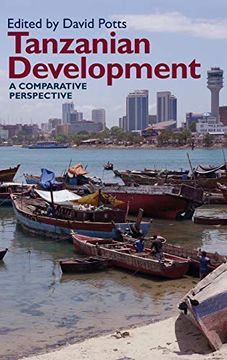 portada Tanzanian Development: A Comparative Perspective: 45 (Eastern Africa Series) (en Inglés)