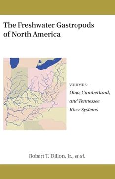 portada Ohio, Cumberland, and Tennessee River Systems (5) (The Freshwater Gastropods of North America) (en Inglés)
