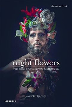 portada Night Flowers: From Avant-Drag to Extreme Haute-Couture