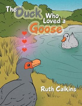 portada The Duck Who Loved a Goose (en Inglés)