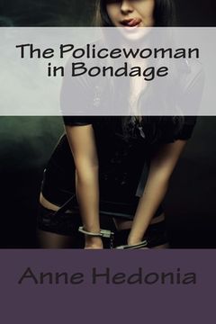 portada The Policewoman in Bondage (in English)