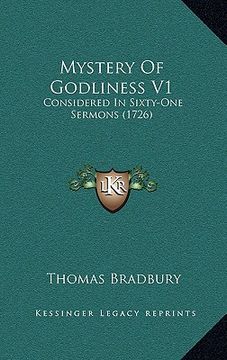 portada mystery of godliness v1: considered in sixty-one sermons (1726) (en Inglés)