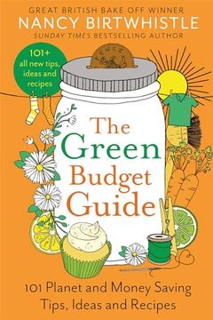 portada The Green Budget Guide: 101 Planet and Money Saving Tips, Ideas and Recipes (en Inglés)