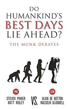 portada Do Humankind's Best Days Lie Ahead?: The Munk Debates
