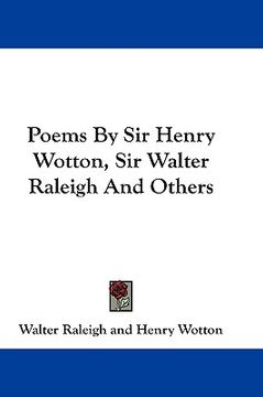 portada poems by sir henry wotton, sir walter raleigh and others (en Inglés)
