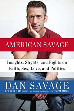 portada American Savage: Insights, Slights, and Fights on Faith, Sex, Love and Politics (in English)