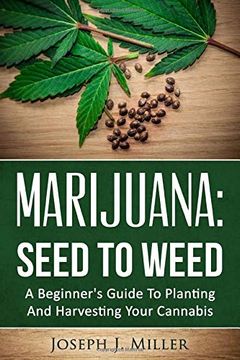 portada Marijuana: Seed to Weed: A Beginner'S Guide to Planting and Harvesting Your Cannabis (en Inglés)