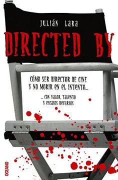 portada Directed by Como ser Director de Cine y no Morir en el Intento