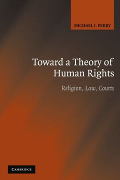 portada Toward a Theory of Human Rights Paperback: Religion, Law, Courts (in English)