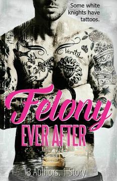 portada Felony Ever After (en Inglés)