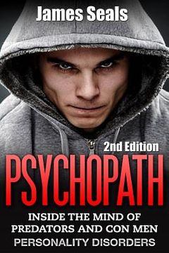portada Psychopath: Personality Disorders - The Mind Of Predators and Con Men (en Inglés)