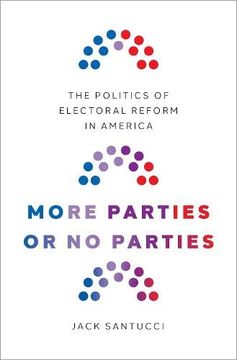 portada More Parties or no Parties: The Politics of Electoral Reform in America (in English)