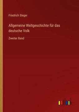 portada Allgemeine Weltgeschichte für das deutsche Volk: Zweiter Band (en Alemán)