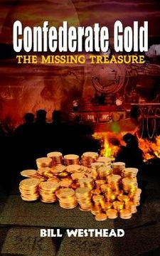 portada confederate gold: the missing treasure (en Inglés)