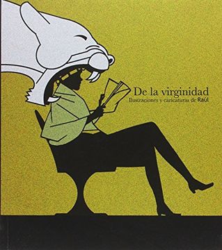portada De La Virginidad: Ilustraciones Y Caricaturas De RaãºL (Ilustraciã³N)