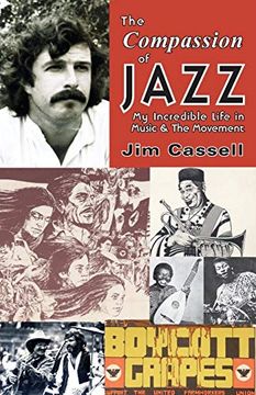 portada The Compassion of Jazz: My Incredible Life in Music & the Movement 