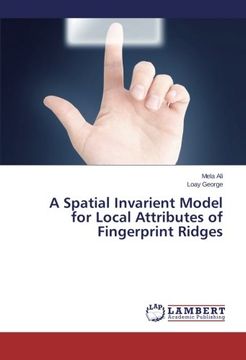 portada A Spatial Invarient Model for Local Attributes of Fingerprint Ridges