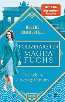portada Polizeiärztin Magda Fuchs? Das Leben, ein Ewiger Traum: Roman (Polizeiärztin Magda Fuchs-Serie, Band 1) (en Alemán)