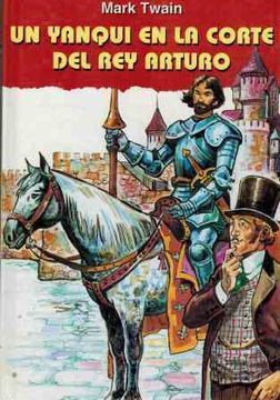 portada Un Yanqui en la Corte del rey Arturo (in Spanish)