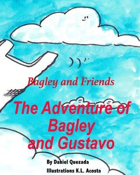 portada The Adventure of Bagley and Gustavo (en Inglés)