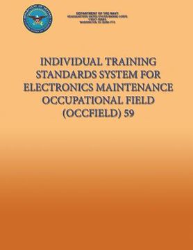 portada Individual Training Standards System for Electronics Maintenance Occupational Field (Occfield) 59 (en Inglés)
