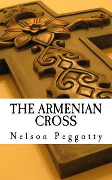 portada The Armenian Cross: And the Missing Monk of New Haven (in English)
