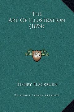 portada the art of illustration (1894) (en Inglés)