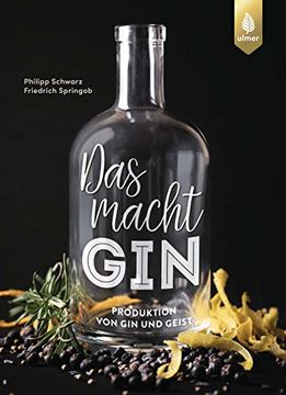 portada Das Macht Gin! Produktion von gin und Geist (en Alemán)