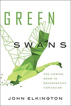 portada Green Swans: The Coming Boom in Regenerative Capitalism 