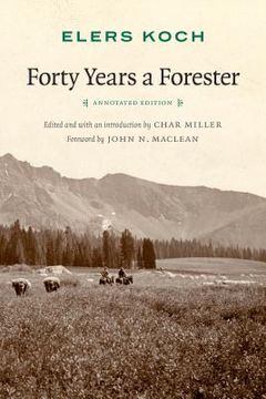 portada Forty Years a Forester (Second Edition,) (en Inglés)