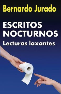 portada Escritos Nocturnos: Lecturas laxantes (Spanish Edition)