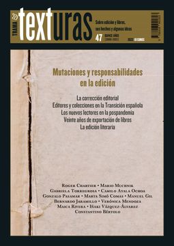 portada Texturas 47: Mutaciones y Responsabilidades en la Edicion (in Spanish)