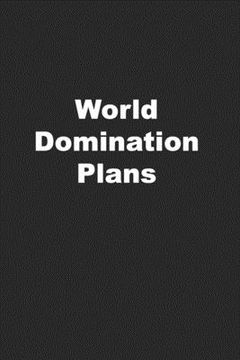 portada World Domination Plans: Funny Coworker Gift or Office Gift (in English)