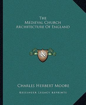 portada the medieval church architecture of england (in English)