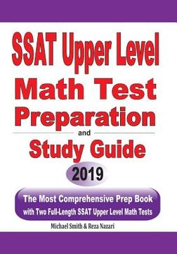 portada SSAT Upper Level Math Test Preparation and study guide: The Most Comprehensive Prep Book with Two Full-Length SSAT Upper Level Math Tests (en Inglés)