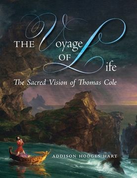 portada The Voyage of Life: The Sacred Vision of Thomas Cole (in English)