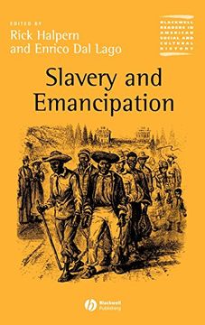 slavery and emancipation: race, class, gender, and nationality (en Inglés)