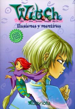 portada Ilusiones y Mentiras (Las Aventuras de W. Il T. C. H. ) (in Spanish)