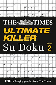 portada The Times Ultimate Killer su Doku Book 2: 120 of the Deadliest su Doku Puzzles (in English)