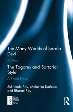 portada The Many Worlds of Sarala Devi: A Diary & the Tagores and Sartorial Style: A Photo Essay (in English)