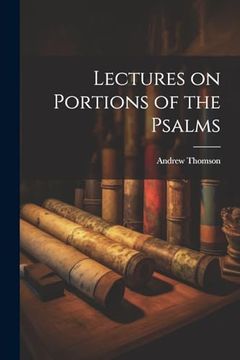 portada Lectures on Portions of the Psalms (en Inglés)