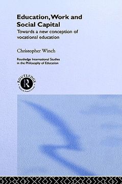 portada education, work and social capital: towards a new conception of vocational training